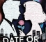 约会或命运：亲吻或错过/Date or Destiny : Kiss or Miss